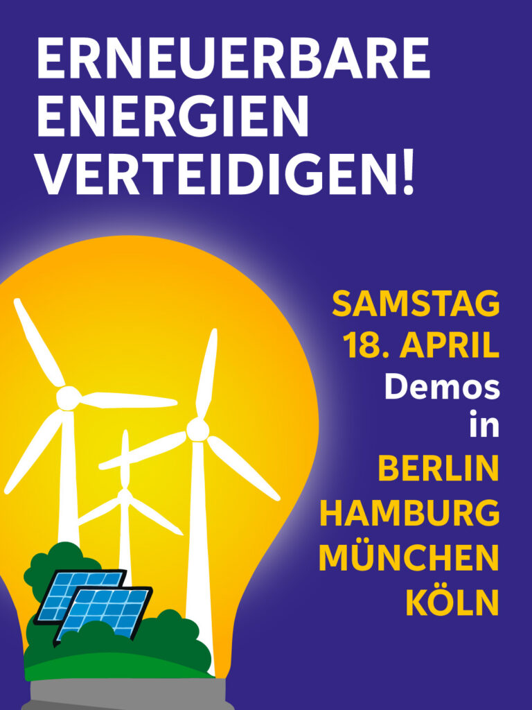 Erneuerbare Energien verteidigen: Demos am 18. April